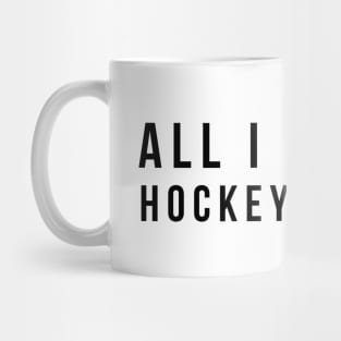 All I Need Is Hockey And Dog Mug
